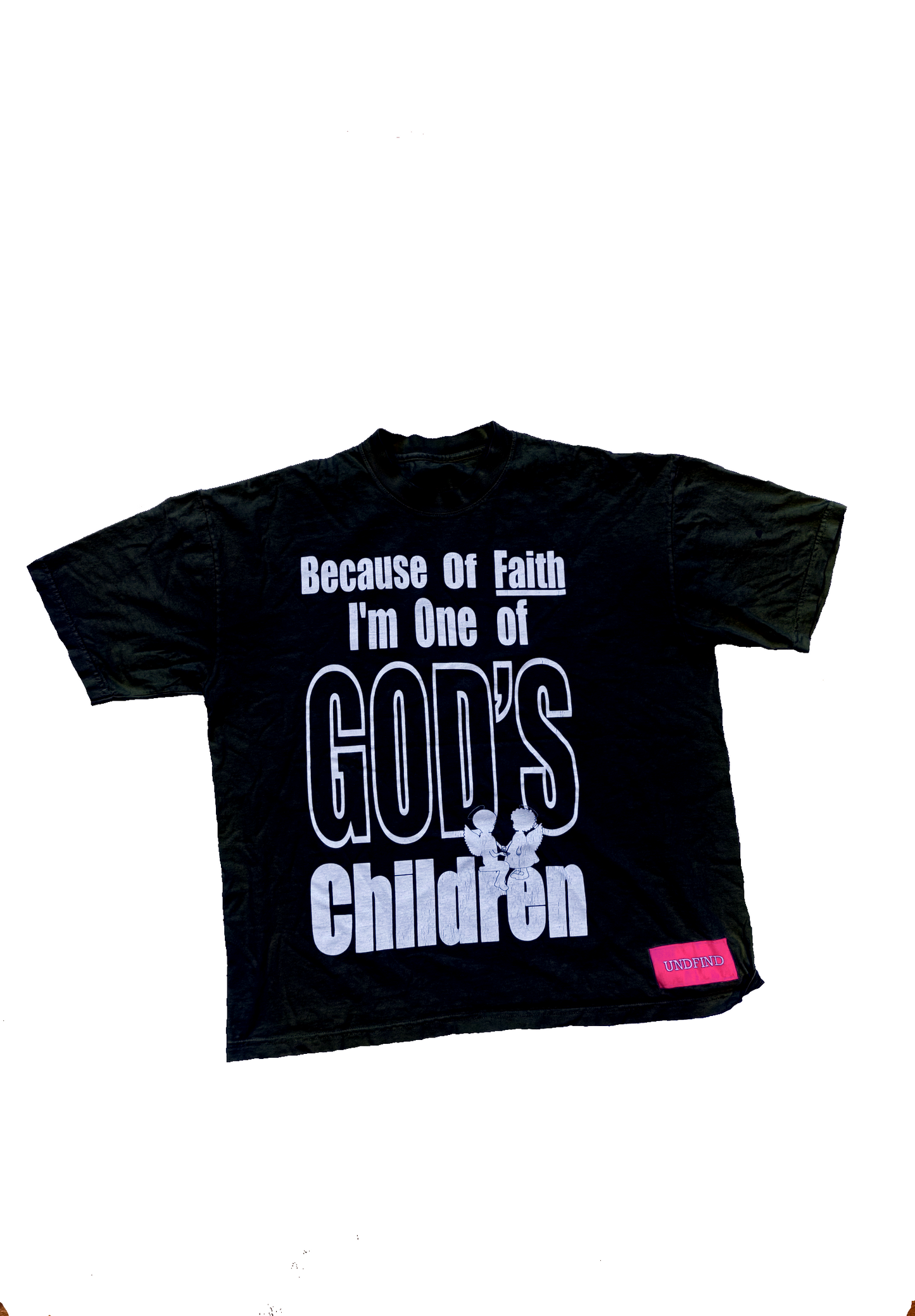 "Because of Faith..." T-Shirt